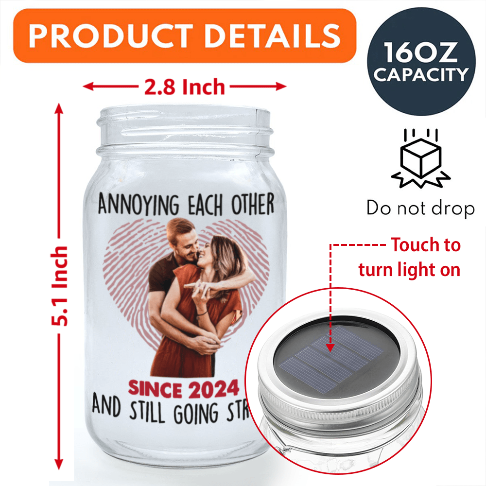 GeckoCustom Custom Photo Annoying Each Other Since Year Still Going Strong Mason Jar Light LM32 893043 16oz