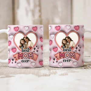 GeckoCustom Custom Photo Best Mom Ever 3D Mug Personalized Gift DM01 890925