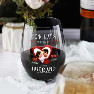 GeckoCustom Custom Photo Congrats On Being My Husband Couple Stemless Wine Glass HO82 8933670 14.5 oz