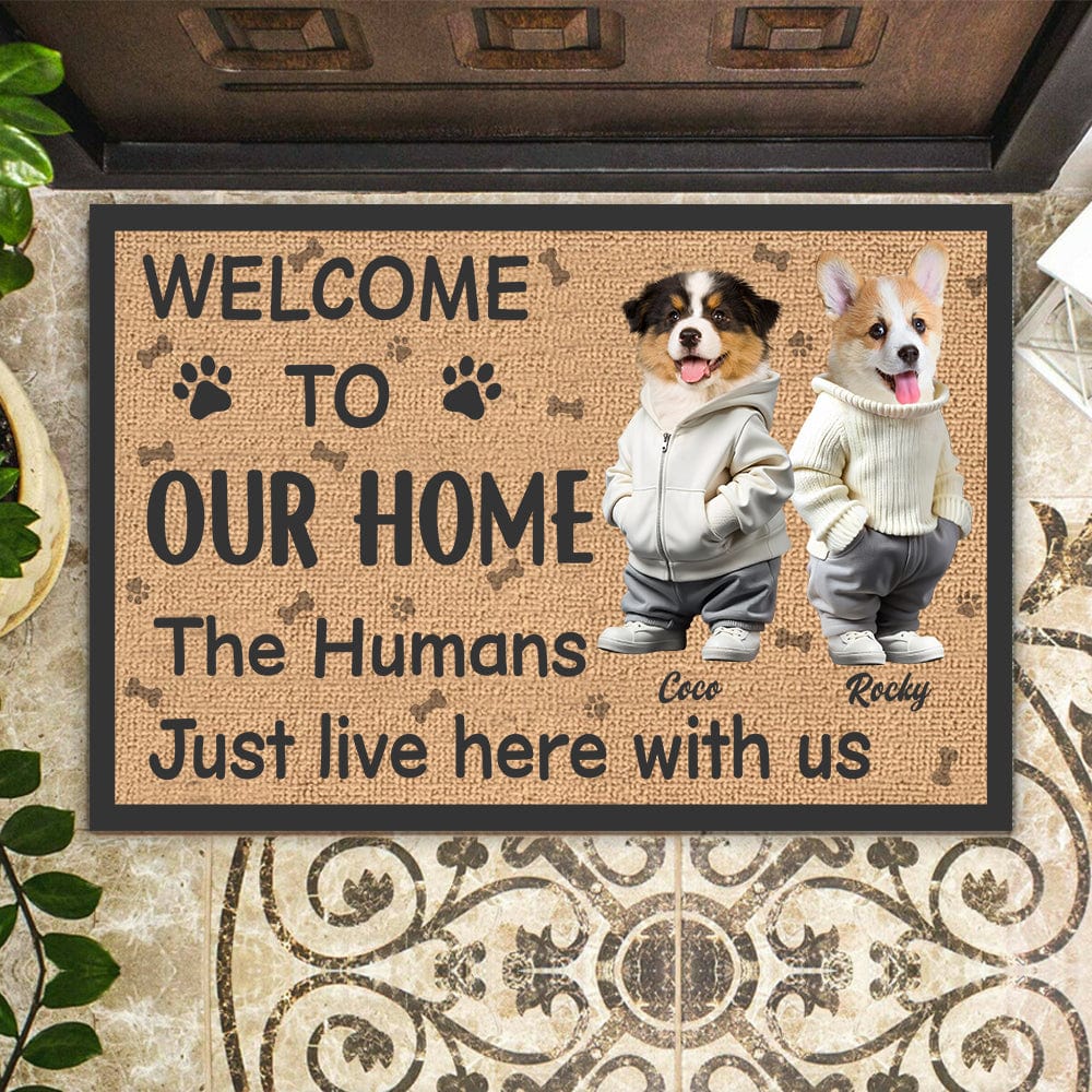 GeckoCustom Custom Photo Cute Dog The Humans Just Live Here With Us Doormat LM32 893075