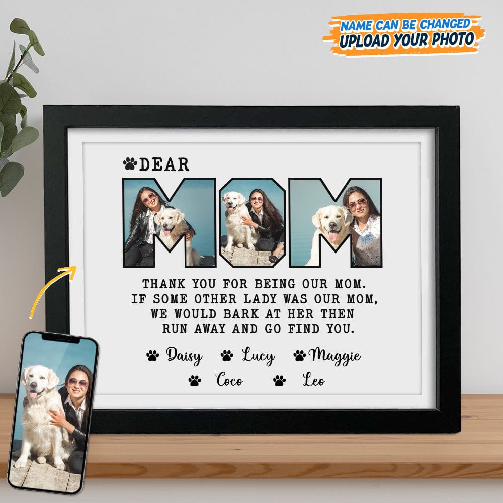 GeckoCustom Custom Photo Dear Mom Thank You For Being My Mom Picture Frame N304 889162 8"x10"