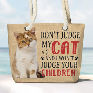 GeckoCustom Custom Photo Don't Judge My Cat Beach Bag N304 889647