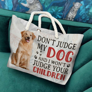 GeckoCustom Custom Photo Don't Judge My Dogs Beach Bag N304 889645