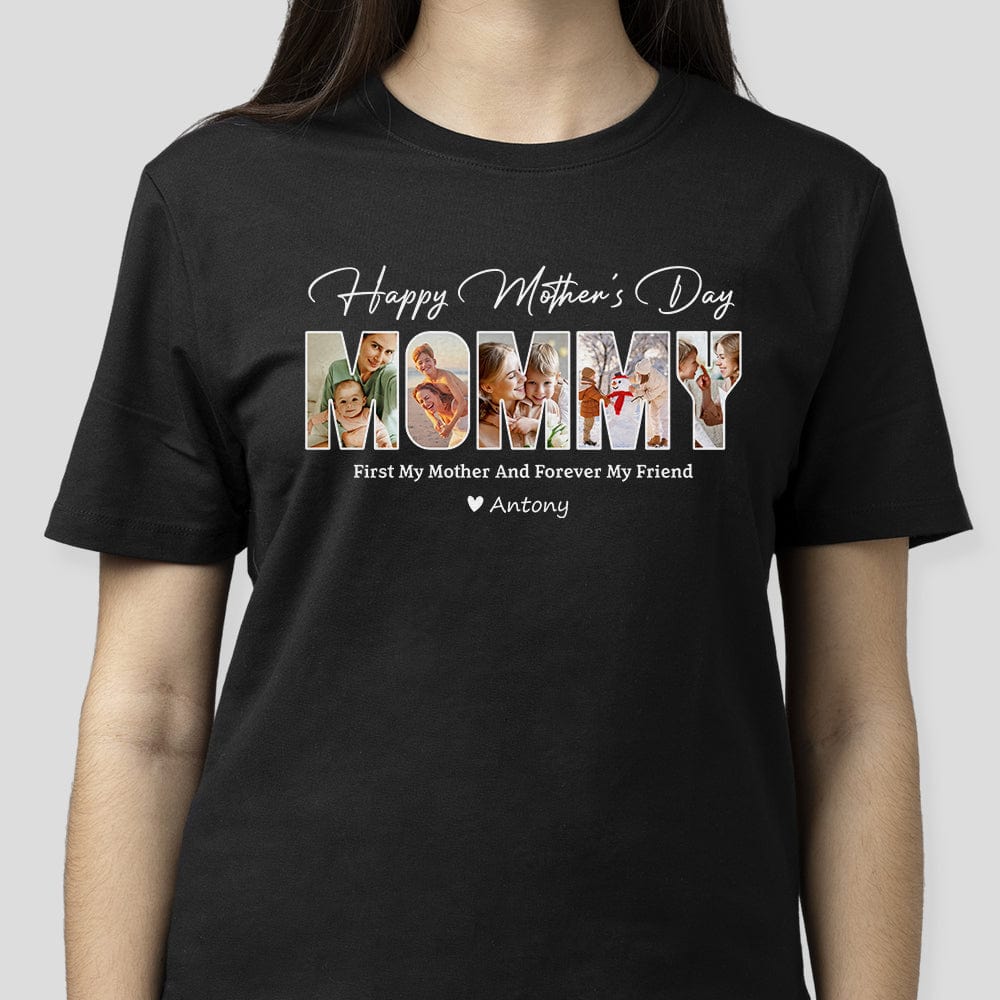 GeckoCustom Custom Photo First Our Mother And Forever Our Friend Dark Shirt K228 889183