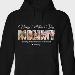 GeckoCustom Custom Photo First Our Mother And Forever Our Friend Dark Shirt K228 889183