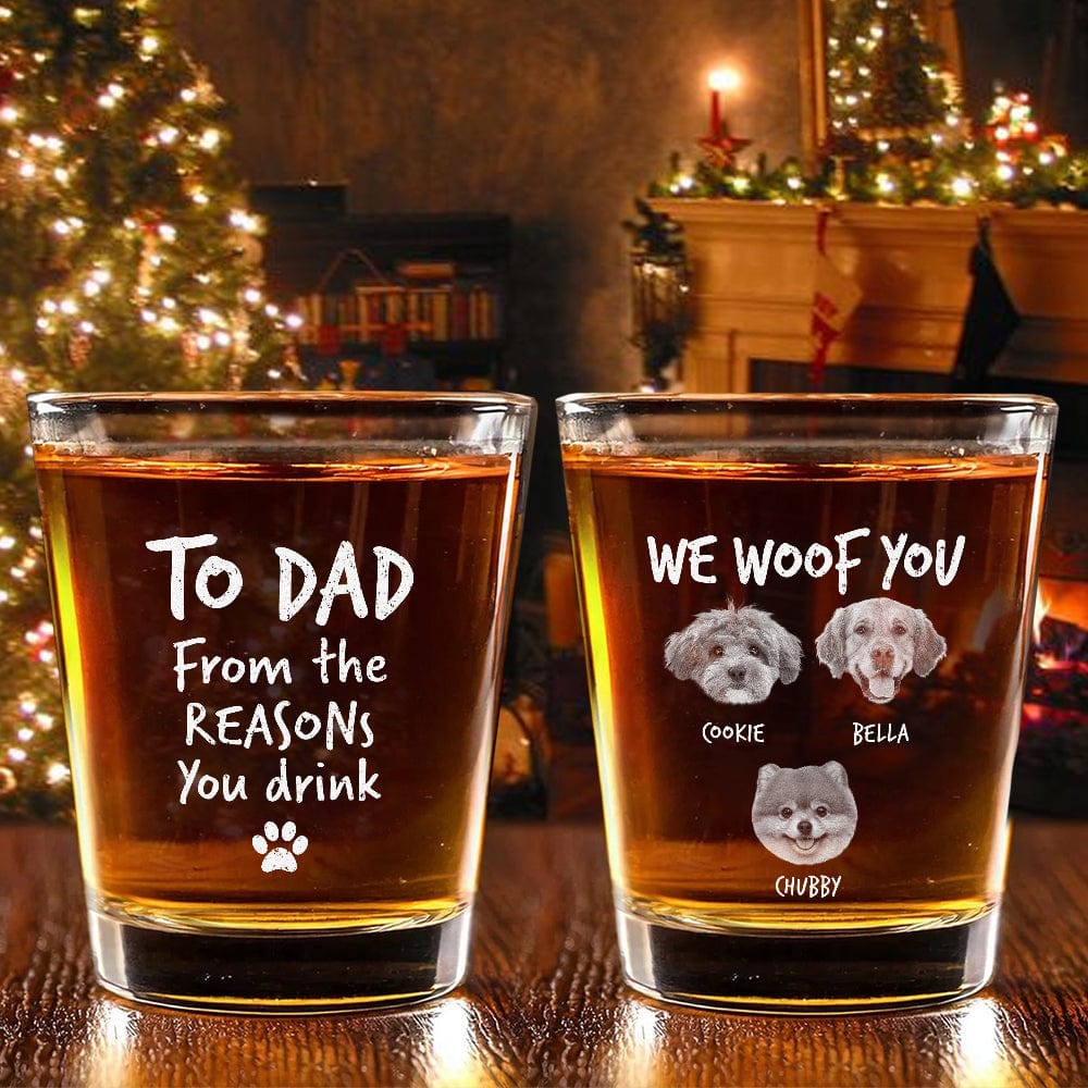 GeckoCustom Custom Photo From The Reasons You Drink We Woof You Dog Engraved Shot Glass HA75 891768 1.5oz