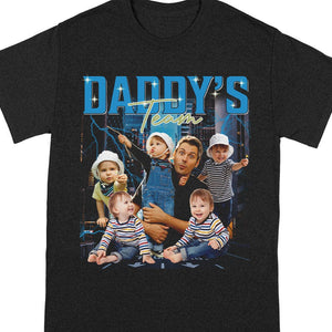 GeckoCustom Custom Photo Happy Father's Day Daddy‘s Team Dark Shirt N304 HO82 890706