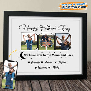 GeckoCustom Custom Photo Happy Father's Day We Love You To The Moon And Back Picture Frame K228 889172 8"x10"