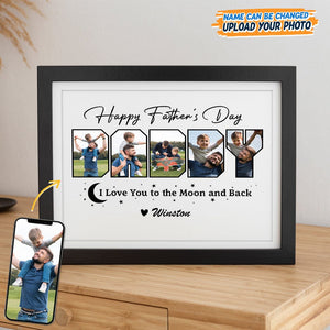 GeckoCustom Custom Photo Happy Father's Day We Love You To The Moon And Back Picture Frame K228 889172 8"x10"