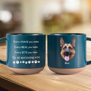 GeckoCustom Custom Photo I'll Be Watching You For Dog Lover Pottery Mug TH10 892095 12oz