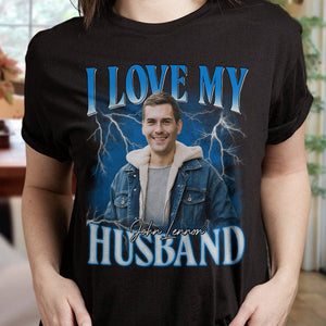 GeckoCustom Custom Photo I Love My Husband Valentine's Day Shirt TH10 892249