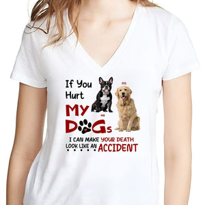 GeckoCustom Custom Photo If You Hurt My Dogs Shirt N304 889949