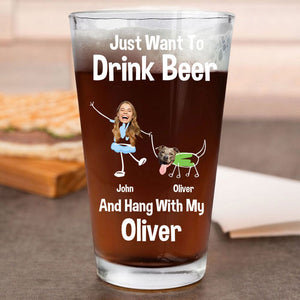 GeckoCustom Custom Photo Just Want To Drink Beer And Hang With My Dog For Dog Lovers Print Beer Glass HO82 890778 16oz / 2 sides