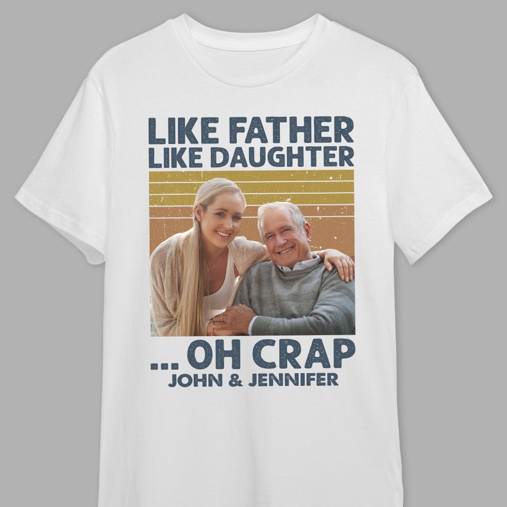 GeckoCustom Custom Photo Like Father Like Daughter Family Shirt N304 890305