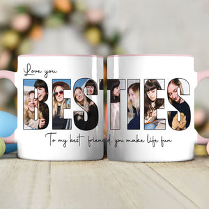 GeckoCustom Custom Photo Love You Bestie Accent Mug TH10 892231