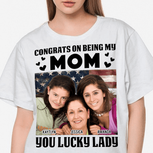 GeckoCustom Custom Photo Lucky Lady Congrats On Being My Mom Family Bright Shirt N304 890240