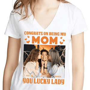 GeckoCustom Custom Photo Lucky Lady Congrats On Being My Mom Family Bright Shirt N304 890240 Women V-neck / V White / S