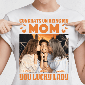 GeckoCustom Custom Photo Lucky Lady Congrats On Being My Mom Family Bright Shirt N304 890240 Women Tee / Light Blue Color / S