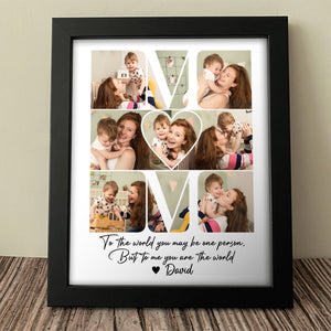 GeckoCustom Custom Photo Mom - To Me You Are The World Picture Frame HA75 891916 Picture Frame / 8"x10"