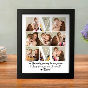 GeckoCustom Custom Photo Mom - To Me You Are The World Picture Frame HA75 891916 Picture Frame / 8"x10"