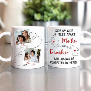 GeckoCustom Custom Photo Mother & Daughter Will Always Be Connected Family Mug N304 890167