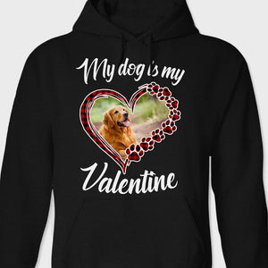 GeckoCustom Custom Photo My Dog Is My Valentine Dog Shirt TA29 889970