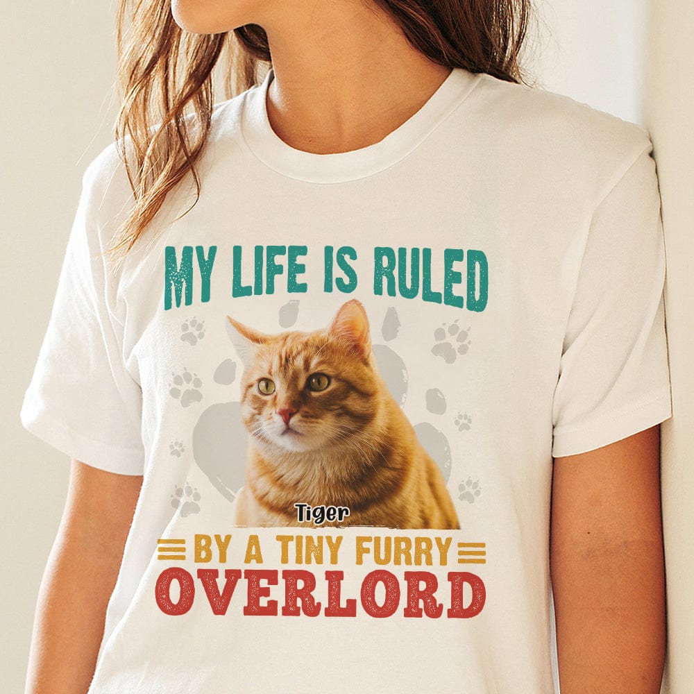 GeckoCustom Custom Photo My Life Is Ruled By A Tiny Furry Overlord Cat Shirt N304 889772