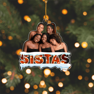 GeckoCustom Custom Photo Sistas Acrylic Ornament Gift For Sisters And Best Friends HA75 891216