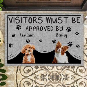 GeckoCustom Custom Photo Visitors Must Be Approved By This Dog Doormat HO82 891232