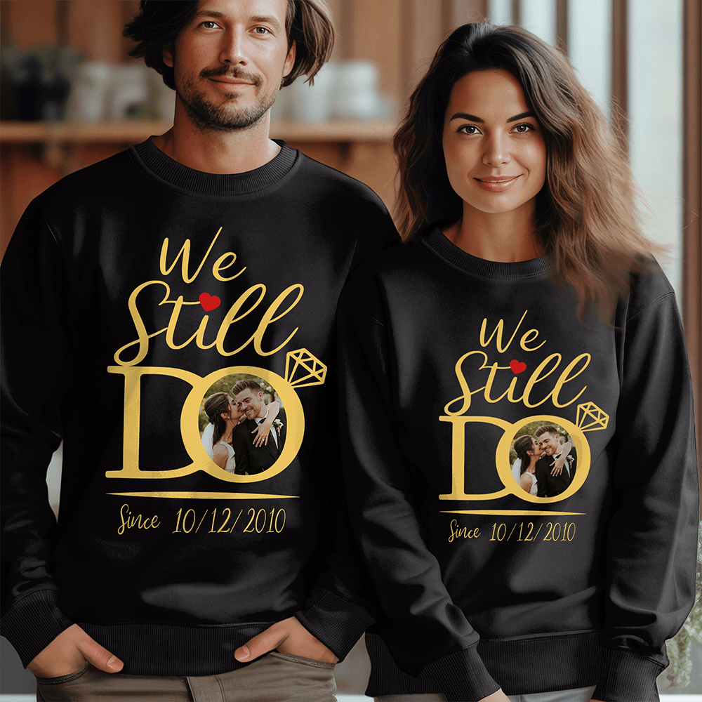 GeckoCustom Custom Photo We Still Do Matching Anniversary Couple Dark Shirt HO82 893446