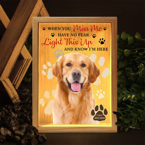 GeckoCustom Custom Photo When You Miss Me For Dog Lovers Light Box TA29 890054 5.91 x 8.27