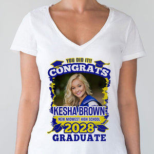 GeckoCustom Custom Photo You Did It Congrats Graduation Shirt TA29 890273 Women V-neck / V White / S