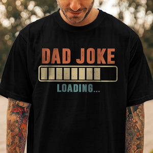 GeckoCustom Dad Joke Shirt T286 889307