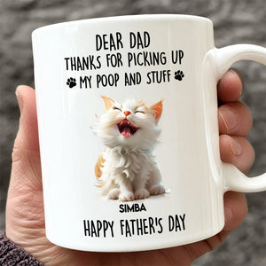 GeckoCustom Dad Mom Thanks For Picking Up My Poop And Stuff Personalized White Mug Gift For Cat Lovers CH07 895240