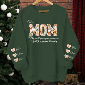 GeckoCustom Dear Mom To Us You Are The World Sweatshirt Personalized Gift TA29 890162