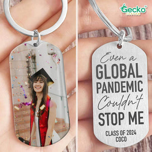 GeckoCustom Even A Global Pandemic Couldn't Stop Me Graduation Metal Keychain HN590