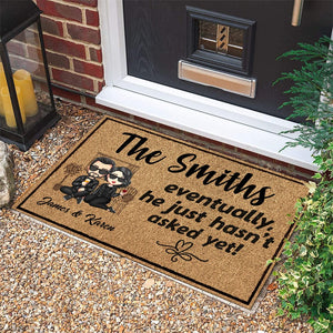 GeckoCustom Eventually He Just Hasn‘t Asked Yet Family Doormat Personalized Gift TA29 890161