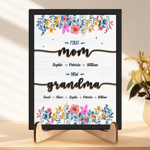 GeckoCustom First Mom Now Great Grandma Family 2-Layered Wooden Plaque With Stand Personalized Gift TA29 890320