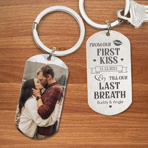 GeckoCustom From Our First Kiss Till Last Breath Couple Metal Keychain HN590