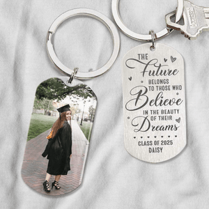 GeckoCustom Future Belongs To Those Believe In Their Dreams Graduation Metal Keychain HN590