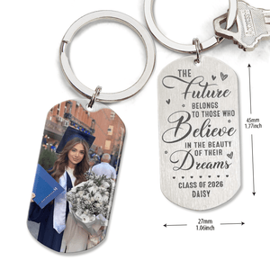 GeckoCustom Future Belongs To Those Believe In Their Dreams Graduation Metal Keychain HN590