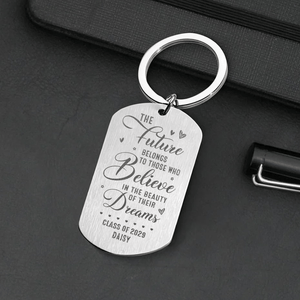 GeckoCustom Future Belongs To Those Believe In Their Dreams Graduation Metal Keychain HN590