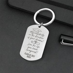 GeckoCustom Go Confidently In The Direction Of Your Dream Graduation Metal Keychain 890367