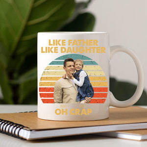 GeckoCustom Happy Father's Day Like Father Like Daughter Family Mug T286 890424