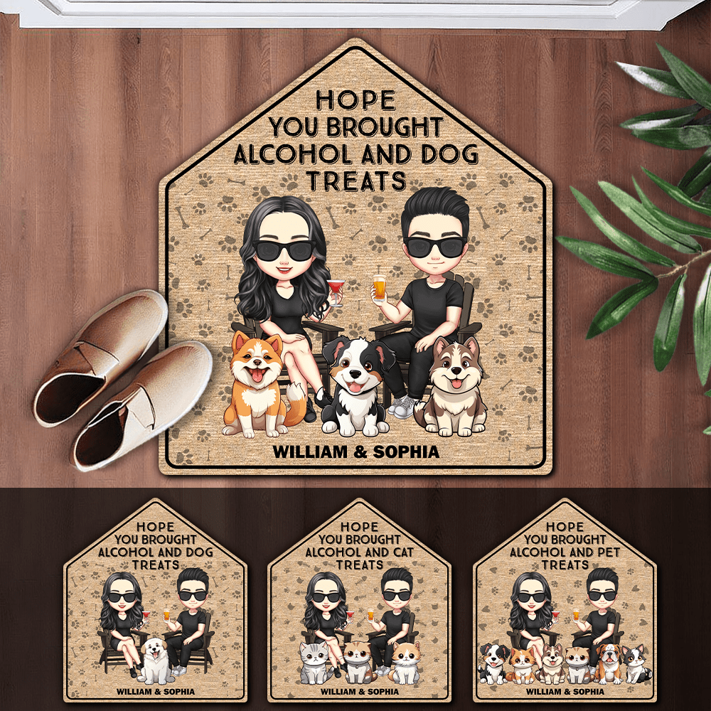 GeckoCustom Hope You Brought Alcohol And Dog Cat Treats Custom Shape Doormat Personalized Gift TA29 890206