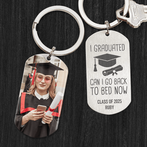 GeckoCustom I Graduated Can I Go Back To Bed Now Graduation Metal Keychain HN590