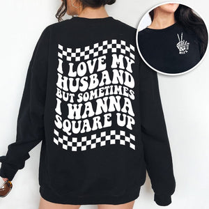 GeckoCustom I Love My Husband But Sometimes I Wanna Square Up Dark Shirt Funny Wife Shirt CH07 895032