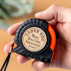 GeckoCustom I Love You More Than I Can Measure Valentine's Day Tape Measure Personalized Gift TH10 892247