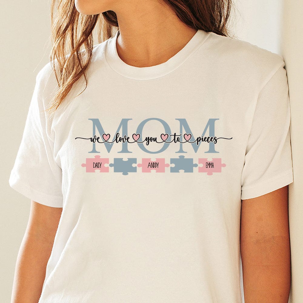 GeckoCustom I Love You To Pieces Mother's Day Shirt Personalized Gift TA29 890453