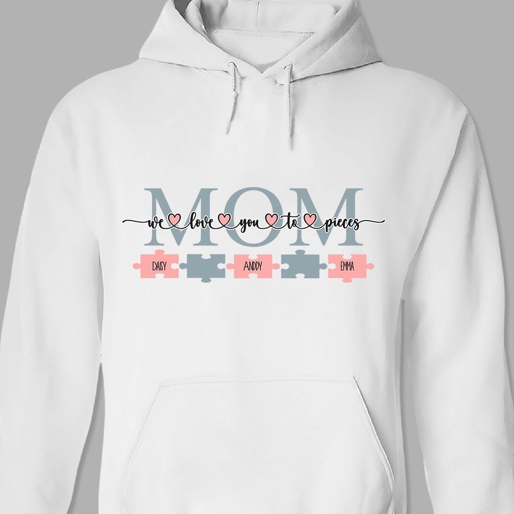 GeckoCustom I Love You To Pieces Mother's Day Shirt Personalized Gift TA29 890453